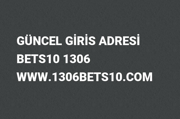 1306Bets10 Güncel Giriş Adresi Değişti, Bets10