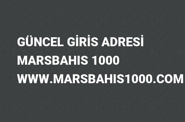 Marsbahis 1000 Güncel Giriş Adresi Değişti, Marsbahis 2022