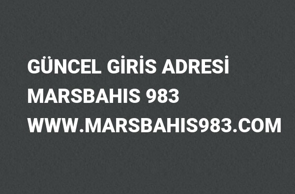 Marsbahis983 Güncel Giriş Adresi Değişti, Marsbahis 2022