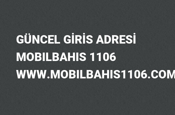 Mobilbahis 1106 Güncel Giriş Adresi Değişti, Mobilbahis