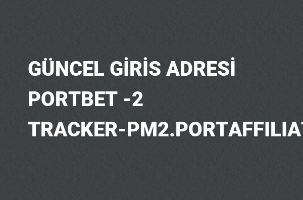 Portbet -2 Güncel Giriş Adresi Değişti, Portbet 2022