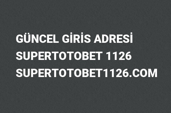 Supertotobet1126 Güncel Giriş Adresi Değişti, Supertotobet 2022