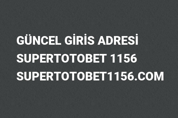 Supertotobet 1156 Güncel Giriş Adresi Değişti, Supertotobet 2022
