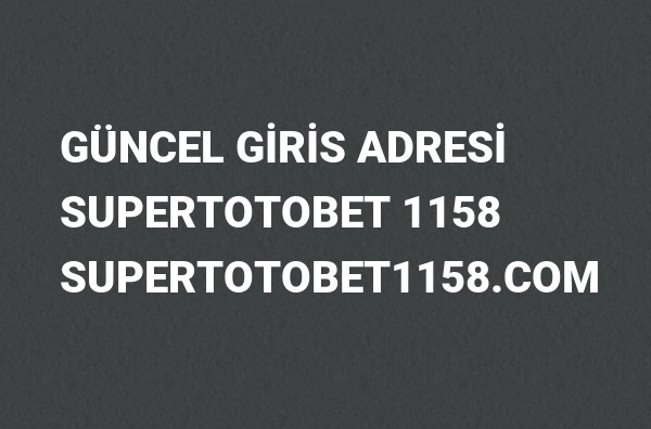Supertotobet 1158 Güncel Giriş Adresi Değişti, Supertotobet 2022