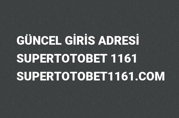 Supertotobet 1161 Güncel Giriş Adresi Değişti, Supertotobet