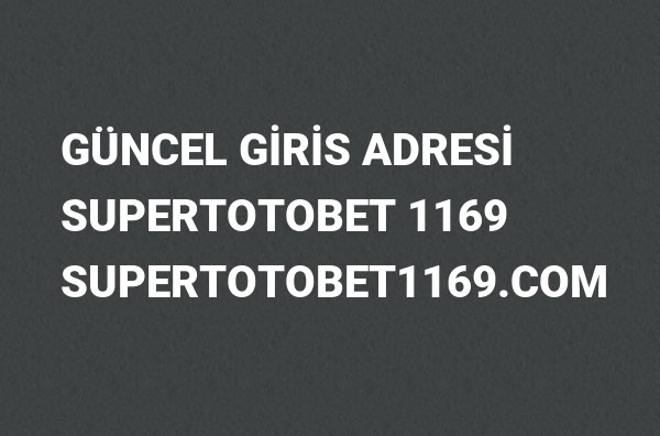 Supertotobet 1169 Güncel Giriş Adresi Değişti, Supertotobet