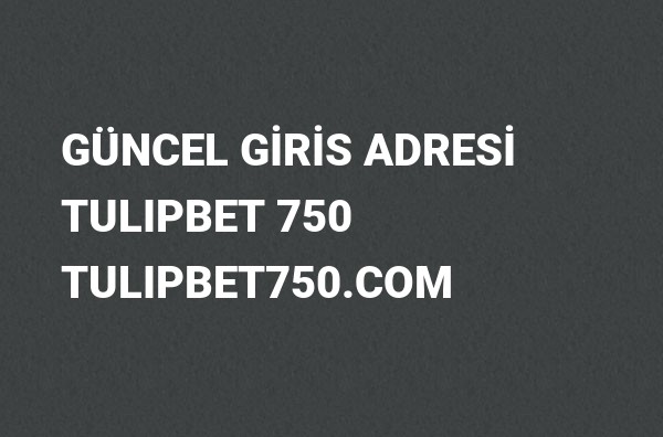 tulipbet-750-SdyGS.jpg